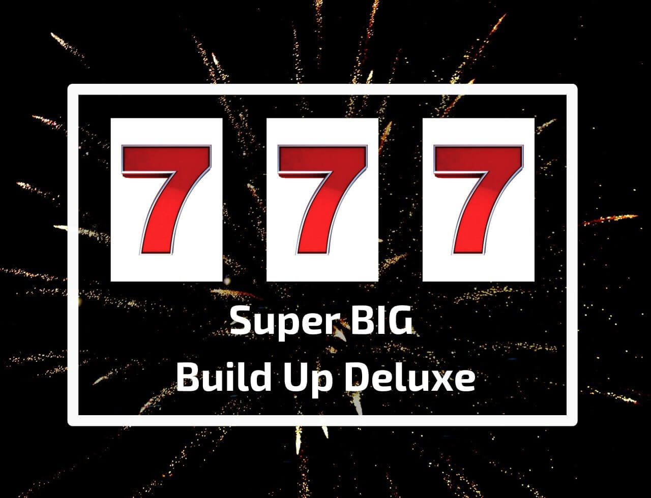 777 Super BIG Build Up Deluxe online: Como jogar? Apostaquente blog